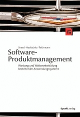Software-Produktmanagement - Harry M Sneed, Martin Hasitschka, Maria Th Teichmann