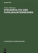 Steuerpolitik der Familienunternehmen - Johann P&uuml;hringer