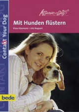 Mit Hunden fl&uuml;stern - Contact your dog - Klaus Kleemann, Udo Nappert