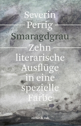 Smaragdgrau - Severin Perrig