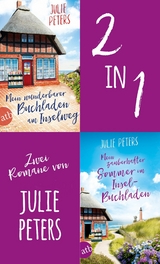 Mein wunderbarer Buchladen am Inselweg & Mein zauberhafter Sommer im Inselbuchladen - Julie Peters