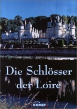 Die Schl&ouml;sser der Loire