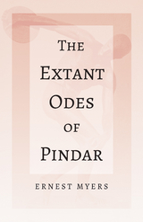 The Extant Odes of Pindar -  Myers