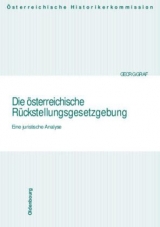 Die &ouml;sterreichische R&uuml;ckstellungsgesetzgebung - Georg Graf