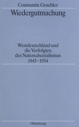 Wiedergutmachung - Constantin Goschler