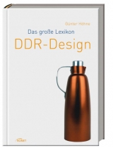 Das gro&szlig;e Lexikon DDR-Design - G&uuml;nter H&ouml;hne