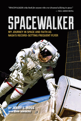Spacewalker - Jerry L. Ross