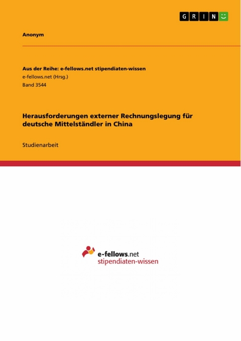 Herausforderungen externer Rechnungslegung f&uuml;r deutsche Mittelst&auml;ndler in China