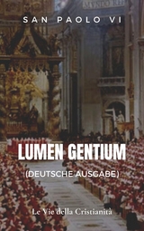 Lumen gentium  (Deutsche Ausgabe) - San Paolo VI