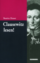 Clausewitz lesen! - Beatrice Heuser