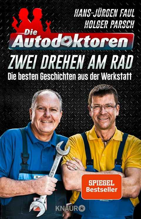 Die Autodoktoren - Zwei drehen am Rad - Hans-J&uuml;rgen Faul, Holger Parsch