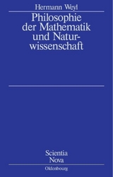 Philosophie der Mathematik und Naturwissenschaft - Weyl, Herrmann