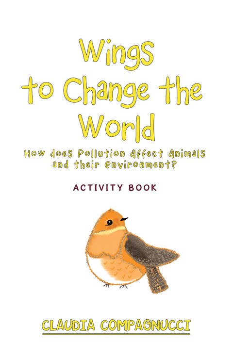 Wings to Change the World - Claudia Compagnucci