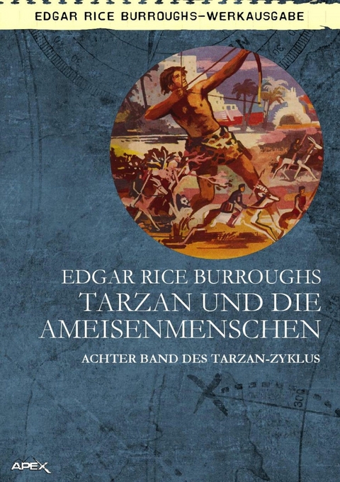TARZAN UND DIE AMEISENMENSCHEN - Edgar Rice Burroughs