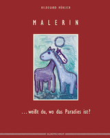 Malerin - Hildegard M&uuml;hlich