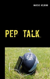 Pep Talk - Marcus Helwing