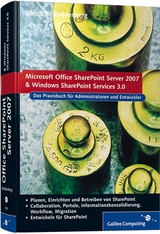 Office SharePoint Server 2007 und Windows SharePoint Services 3.0 - Ulrich B. Boddenberg