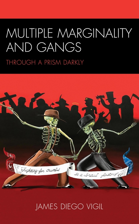 Multiple Marginality and Gangs -  James Diego Vigil