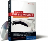 Einstieg in PHP 5 und MySQL 5 - Theis, Thomas