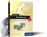 Einstieg in ActionScript - Christian Wenz, Tobias Hauser, Armin Kappler