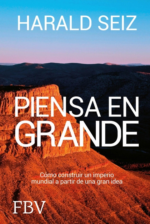 Piensa en grande -  Harald Seiz