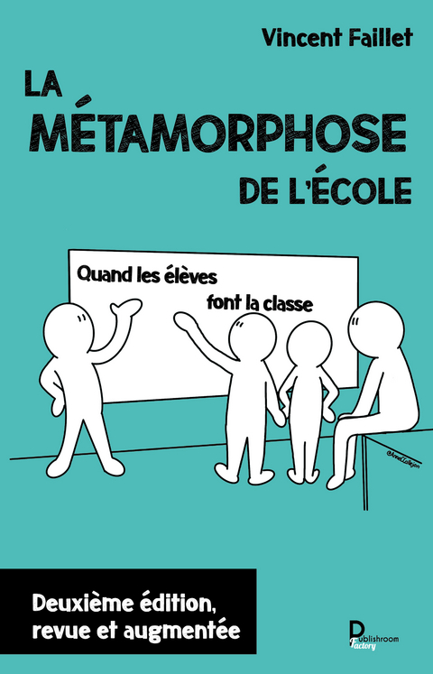 La m&eacute;tamorphose de l'&eacute;cole - Vincent Faillet