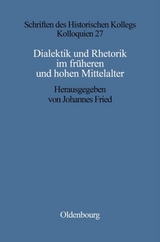 Dialektik und Rhetorik im fr&uuml;hen und hohen Mittelalter - 