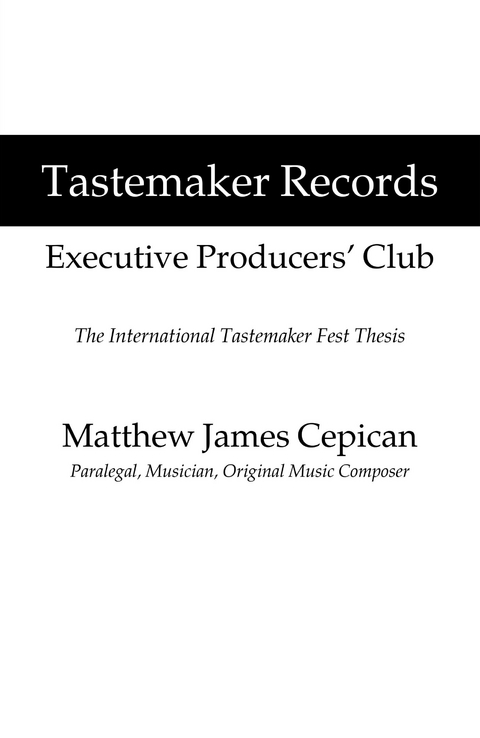Tastemaker Records Executive Producers&rsquo; Club - Matthew James Cepican