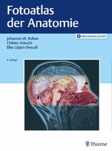 Fotoatlas der Anatomie - Johannes W. Rohen, Chihiro M.D. Yokochi, Elke L&uuml;tjen-Drecoll