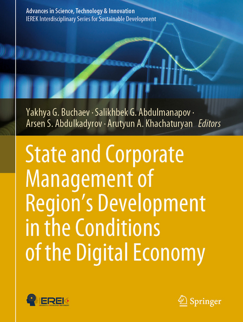 State and Corporate Management of Region&rsquo;s Development in the Conditions of the Digital Economy - 