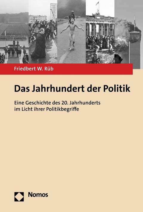 Das Jahrhundert der Politik -  Friedbert W. Rüb
