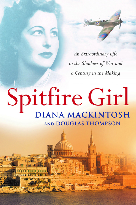 Spitfire Girl -  Diana Mackintosh and Douglas Thompson