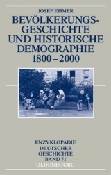 Bev&ouml;lkerungsgeschichte und Historische Demographie 1800-2000 - Josef Ehmer
