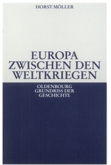 Europa zwischen den Weltkriegen - Horst M&ouml;ller