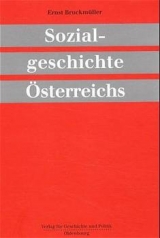 Sozialgeschichte &Ouml;sterreichs - Ernst Bruckm&uuml;ller