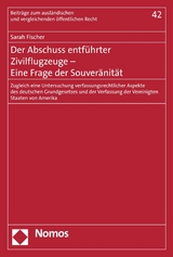 Der Abschuss entf&uuml;hrter Zivilflugzeuge - Eine Frage der Souver&auml;nit&auml;t - Sarah Fischer