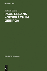 Paul Celans »Gespräch im Gebirg« - Mirjam Sieber