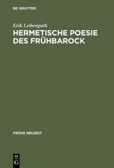 Hermetische Poesie des Fr&uuml;hbarock - Erik Leibenguth