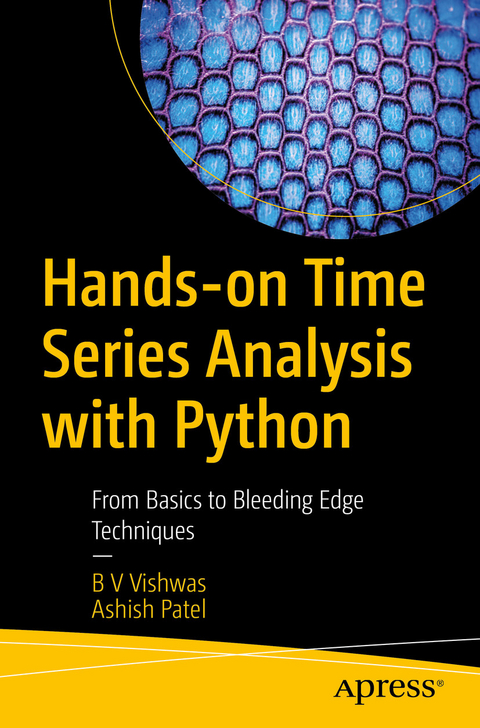 Hands-on Time Series Analysis with Python - B V Vishwas, Ashish Patel