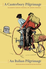 Canterbury Pilgrimage -  Elizabeth Robins Pennell,  Joseph Pennell