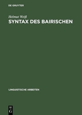 Syntax des Bairischen - Helmut Wei&szlig;