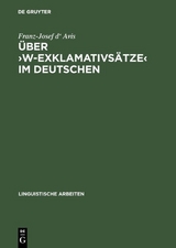 &Uuml;ber &rsaquo;w-Exklamativs&auml;tze&lsaquo; im Deutschen - Franz-Josef d' Avis