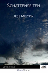 Schattenseiten - Jess Melyrik