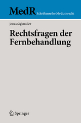 Rechtsfragen der Fernbehandlung - Jonas Siglm&uuml;ller