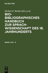 Bio-bibliographisches Handbuch zur Sprachwissenschaft des 18. Jahrhunderts / Bu - E - 