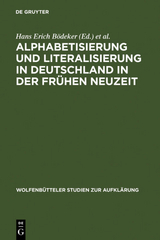 Alphabetisierung und Literalisierung in Deutschland in der Fr&uuml;hen Neuzeit - 