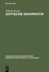 Gotische Grammatik - Wilhelm Braune
