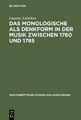 Das Monologische als Denkform in der Musik zwischen 1760 und 1785 - Laurenz L&uuml;tteken