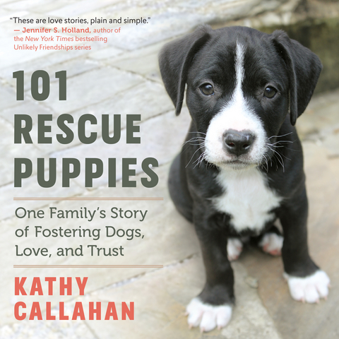 101 Rescue Puppies - Kathy Callahan