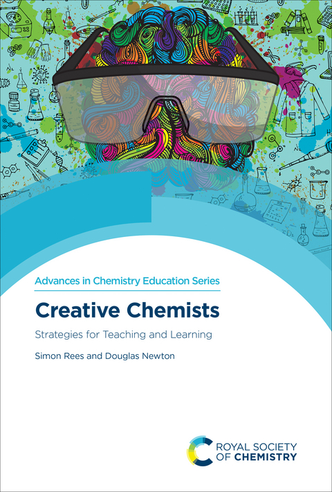 Creative Chemists - Simon Rees, Douglas Newton